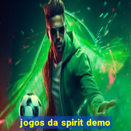 jogos da spirit demo